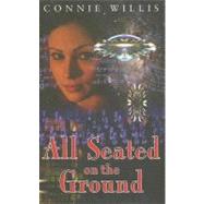 All Seated on the Ground by Willis, Connie, 9781596061613