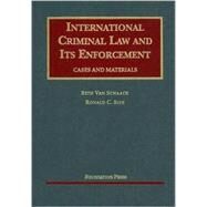 International Criminal Law and Its Enforcement by Van Schaack, Beth, 9781599411613