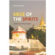 Siege of the Spirits by Herzfeld, Michael, 9780226331614
