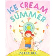 Ice Cream Summer by Ss, Peter; Ss, Peter, 9780545731614