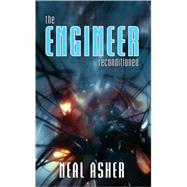 The Engineer Reconditioned by Asher, Neal L., 9780843961614