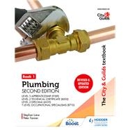 The City & Guilds Textbook: Plumbing Book 1, Second Edition: For the Level 3 Apprenticeship (9189), Level 2 Technical Certificate (8202), Level 2 Diploma (6035) & T Level Occupational Specialisms (8710) by Peter Tanner; Stephen Lane, 9781398361614
