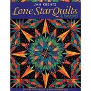 Lone Star Quilts and Beyond by Krentz, Jan, 9781571201614