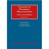 Taxation of Nonprofit Organizations, Cases and Materials by Fishman, James J.; Schwarz, Stephen; Mayer, Lloyd H., 9781634591614
