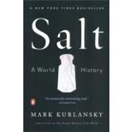 Salt : A World History by Kurlansky, Mark (Author), 9780142001615