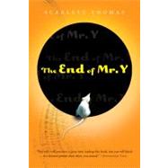 The End of Mr. y by Thomas, Scarlett, 9780156031615