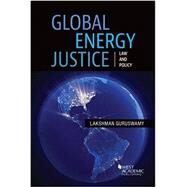 Global Energy Justice by Guruswamy, Lakshman D., 9780314291615
