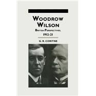 Woodrow Wilson by Conyne, G. R., 9781349221615