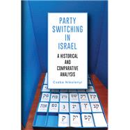 Party Switching in Israel by Csaba Nikolenyi, 9781438491615