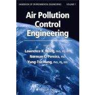 Air Pollution Control Engineering by Wang, Lawrence K.; Pereira, Norman C.; Hung, Yung-Tse; Li, Kathleen Hung, 9781588291615