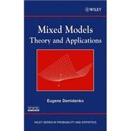 Mixed Models : Theory and Applications by Demidenko, Eugene, 9780471601616