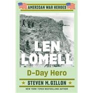 Len Lomell by Steven M. Gillon, 9780593471616