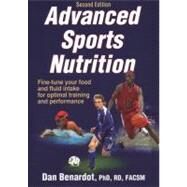 Advanced Sports Nutrition by Benardot, Dan, Ph.D., 9781450401616