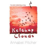 Ketchup Clouds by Annabel Pitcher, 9781780621616