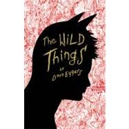 The Wild Things by Eggers, Dave, 9781934781616