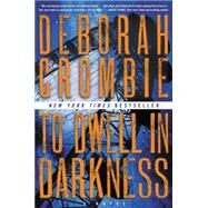 To Dwell in Darkness by Crombie, Deborah, 9780062271617