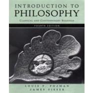 Introduction to Philosophy Classical and Contemporary Readings by Pojman, Louis P.; Fieser, James, 9780195311617