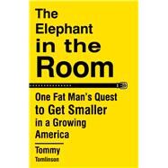 The Elephant in the Room by Tomlinson, Tommy, 9781501111617