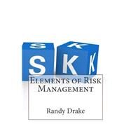 Elements of Risk Management by Drake, Randy P., 9781503331617