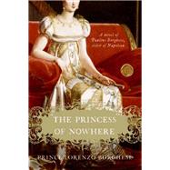 The Princess of Nowhere by Borghese, Lorenzo, Prince, 9780061721618