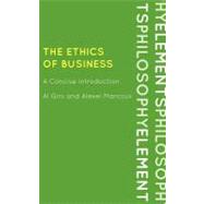 The Ethics of Business by Gini, Al; Marcoux, Alexei, 9780742561618