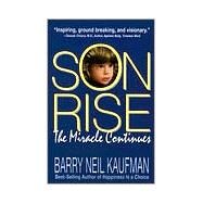 Son Rise The Miracle Continues by Kaufman, Alan, 9780915811618