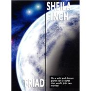 Triad by Finch, Sheila, 9781434401618