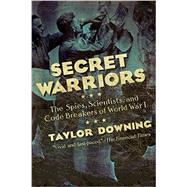 Secret Warriors by Downing, Taylor, 9781681771618