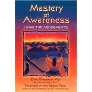 Mastery of Awareness by Vigil, Dona Bernadette; Broska, Arlene, Ph.D., 9781879181618
