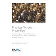 Practical Terrorism Prevention by Jackson, Brian A.; Rhoades, Ashley L.; Reimer, Jordan R.; Lander, Natasha; Costello, Katherine, 9781977401618