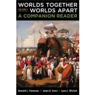 Worlds Together, Worlds Apart: A Companion Reader (Vol. 2) by Pomeranz, Kenneth L.; Given, James B.; Mitchell, Laura J., 9780393911619