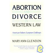 Abortion and Divorce in Western Law by Glendon, Mary Ann, 9780674001619