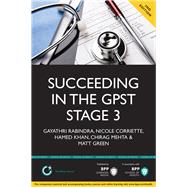 Succeeding in the GPST Stage 3 Selection Centre by Mehta, Chirag; Corriette, Nicole; Khan, Hamed, 9781445381619
