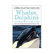 Whales, Dolphins, and Other Marine Mammals by Fichter, George S.; Hoopes Ambler, Barbara J., 9781582381619