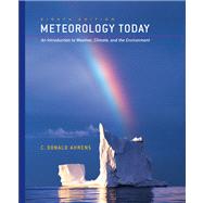 Meteorology Today (with CengageNOW Printed Access Card) by Ahrens, C. Donald, 9780495011620