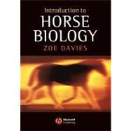 Introduction to Horse Biology by Davies, Zoe, 9781405121620