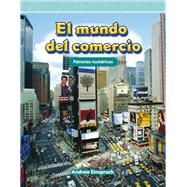 El mundo del comercio  / The World of Trade: Level 3 by Einspruch, Andrew, 9781433391620