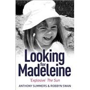 Looking For Madeleine by Anthony Summers; Robbyn Swan, 9781472211620