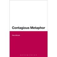 Contagious Metaphor by Mitchell, Peta, 9781472521620