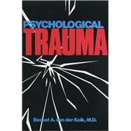 Psychological Trauma by Van Der Kolk, Bessel A., 9781585621620