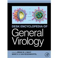 Desk Encyclopedia of General Virology by Mahy, Brian; Regenmortel, Marc Van, 9780123751621