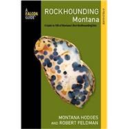 Rockhounding Montana by Hodges, Montana, 9780762781621