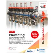 The City & Guilds Textbook: Plumbing Book 2, Second Edition: For the Level 3 Apprenticeship (9189), Level 3 Advanced Technical Diploma (8202), Level 3 Diploma (6035) & T Level Occupational Specialisms (8710) by Peter Tanner; Stephen Lane, 9781398361621