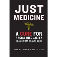Just Medicine by Matthew, Dayna Bowen, 9781479851621