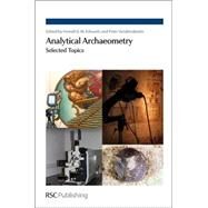 Analytical Archaeometry by Edwards, Howell; Vandenabeele, Peter, 9781849731621