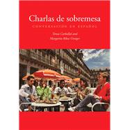 Charlas De Sobremesa by Carballal, Teresa; Groeger, Margarita Ribas, 9780300191622