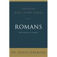 Romans by Jeremiah, David, Dr., 9780310091622