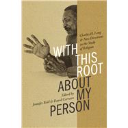With This Root About My Person by Reid, Jennifer; Carrasco, Davd, 9780826361622