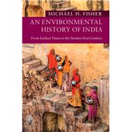 An Environmental History of India by Fisher, Michael H., 9781107111622