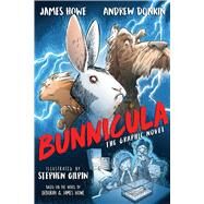 Bunnicula The Graphic Novel by Howe, James; Donkin, Andrew; Gilpin, Stephen, 9781534421622